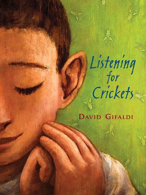 Title details for Listening for Crickets by David Gifaldi - Wait list